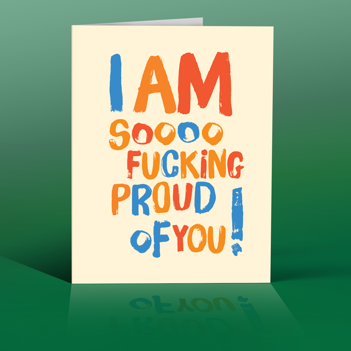 SO F PROUD OF YOU! Type: congratulations card